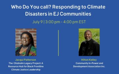 July 9 Webinar: Who Do You Call? Responding to Climate Disasters in Environmental Justice Communities