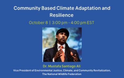 October 8 Webinar: Community Based Climate Adaptation and Resilience