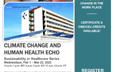 February 1 – Climate Change And Human Health Echo: Sustainability in Healthcare Series