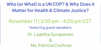 Nov 11 Webinar – What is a UN COP? & Why Does it Matter for Health & Climate Justice?